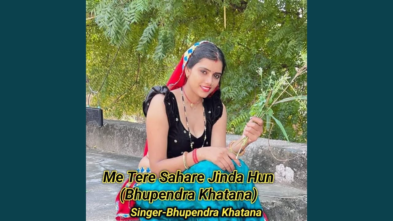 Me Tere Sahare Jinda Hun