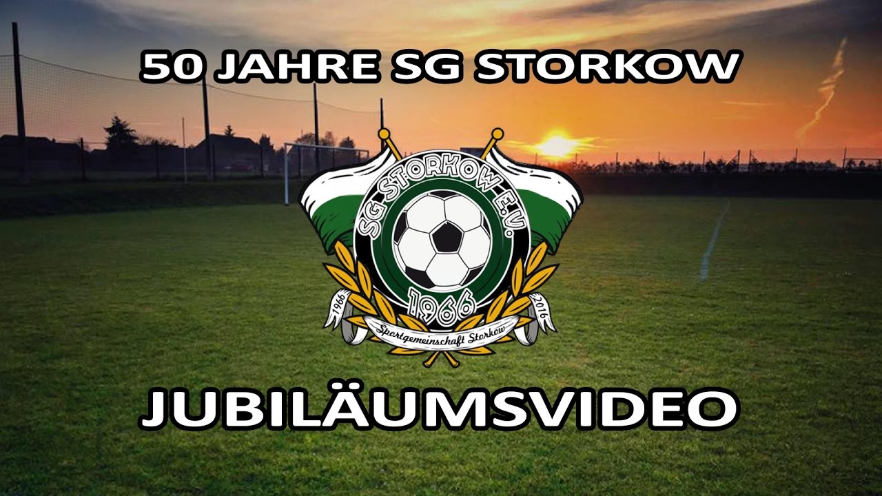 50 JAHRE SG STORKOW - JUBILÄUMSVIDEO