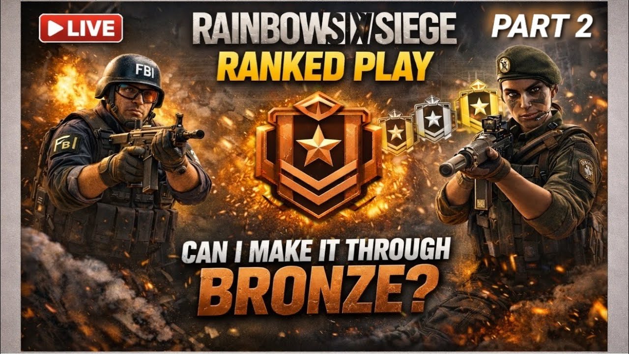 Rainbow Six Siege - Ranked Play - Can I Make it Through Bronze - Part 2