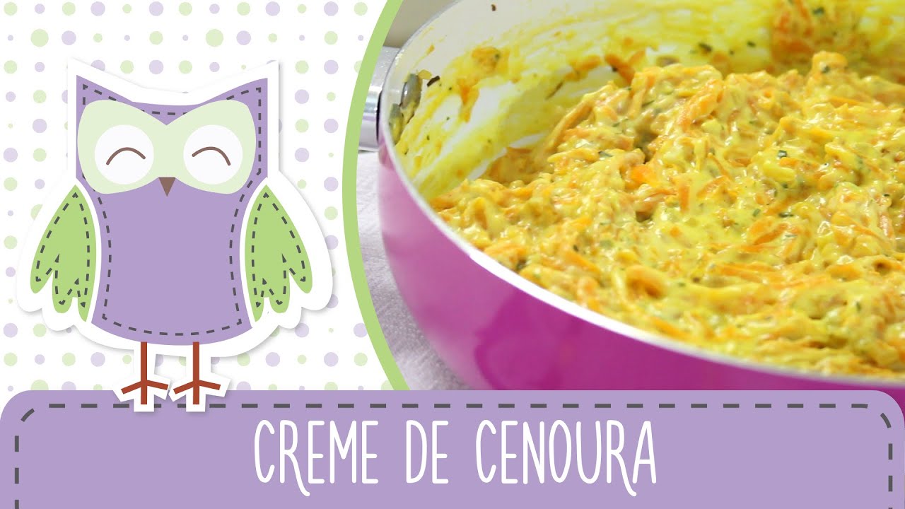 Creme de Cenoura - Receitas da Mãe Coruja #22