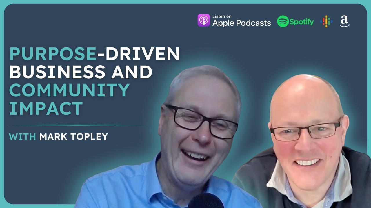 Purpose-Driven Business and Community Impact &ndash; Mark Topley | VETChat | Veterinary Podcast