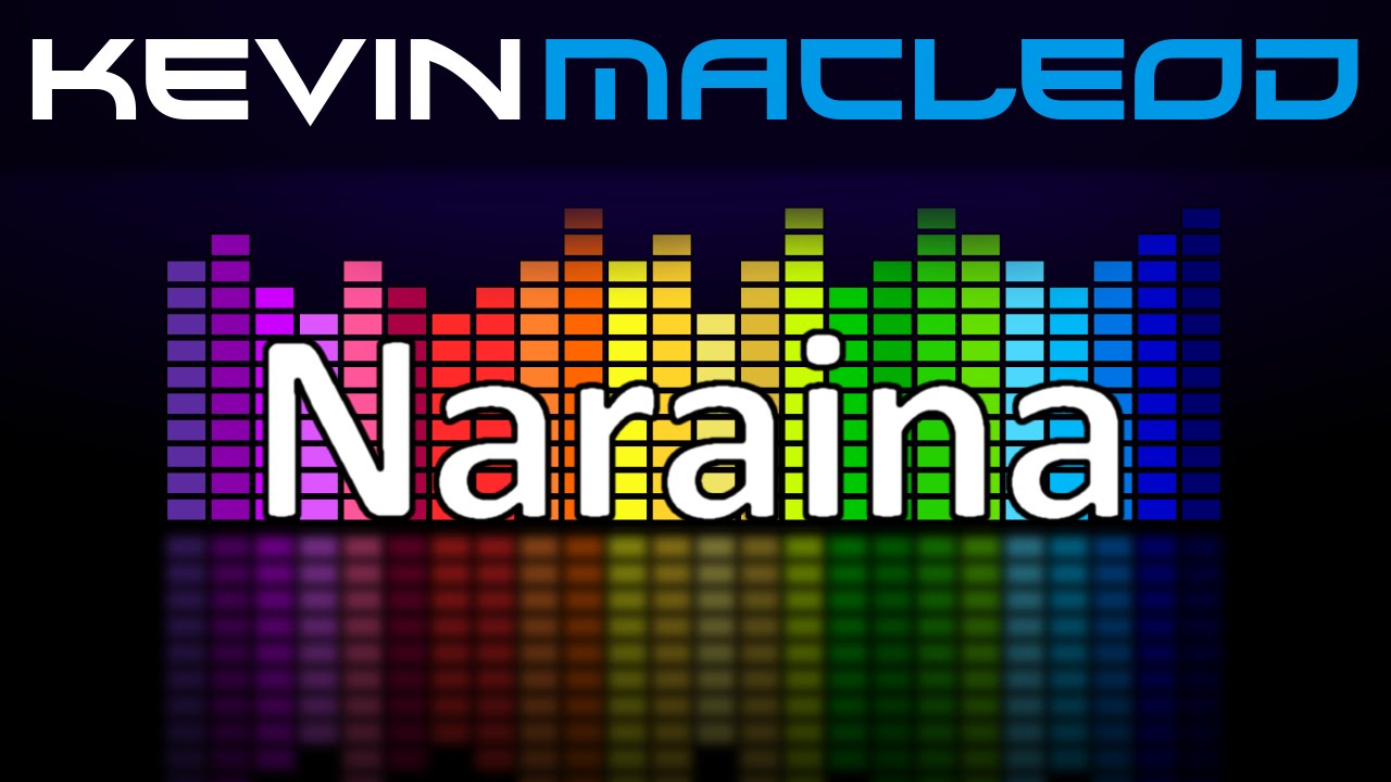 Kevin MacLeod: Naraina
