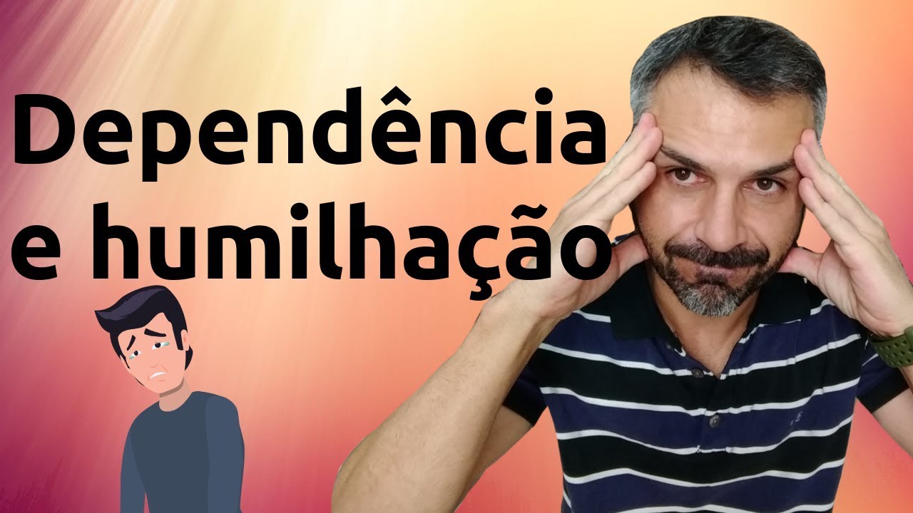 Um relato de extrema dependência emocional e humilhação