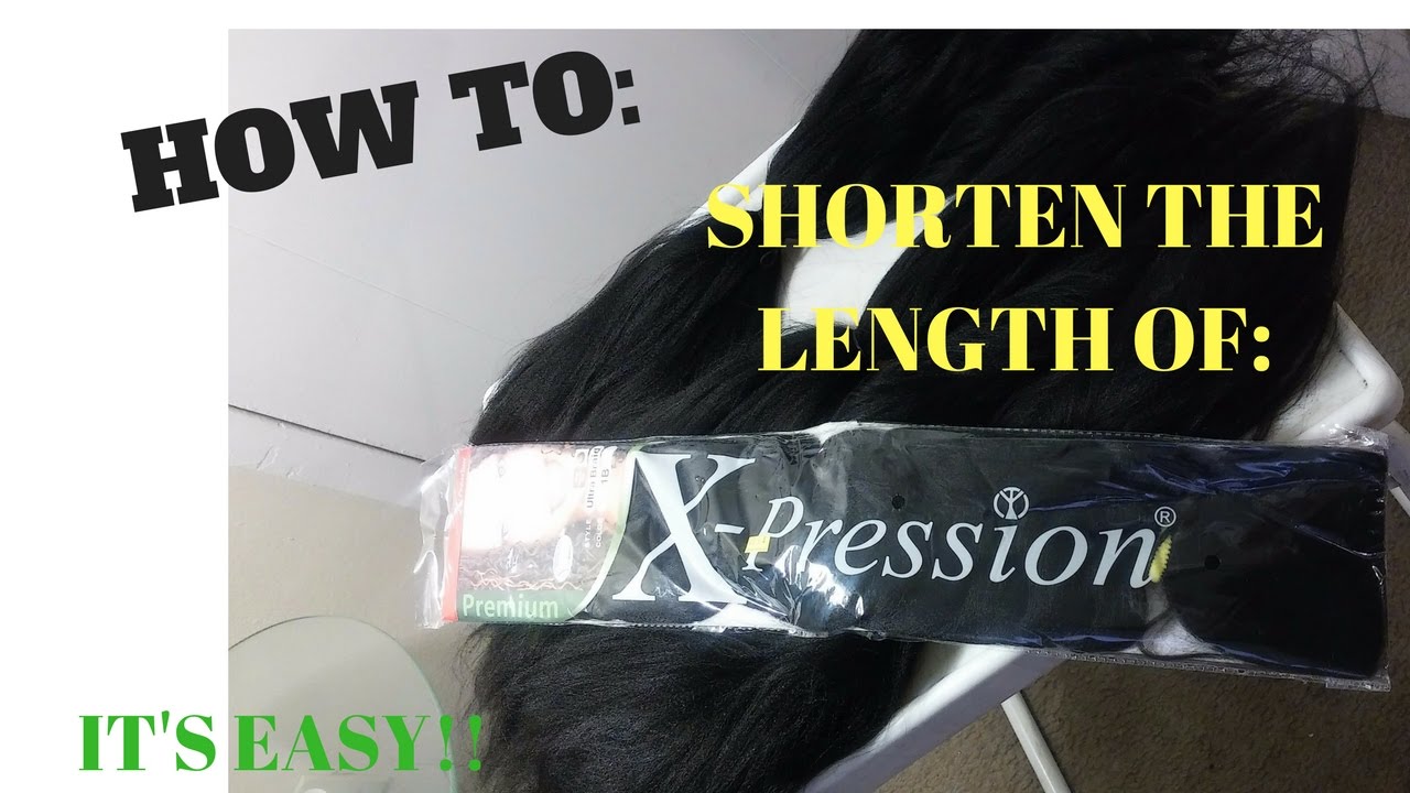 How to shorten X-Pressions hair for braiding