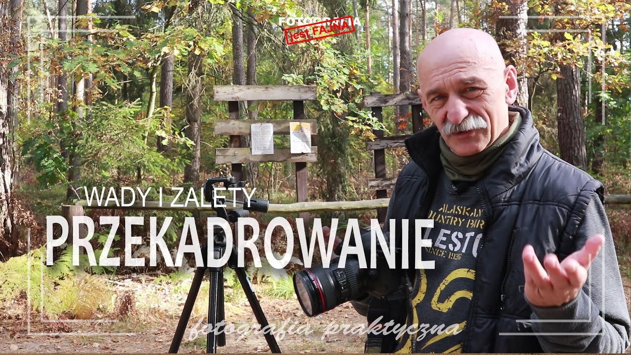 🚩 Przekadrowanie - wady i zalety - Fotografia jest Fajna