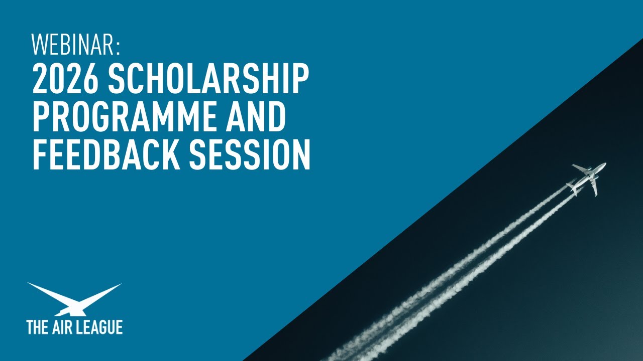 2026 Air League Scholarships Webinar and Feedback Session