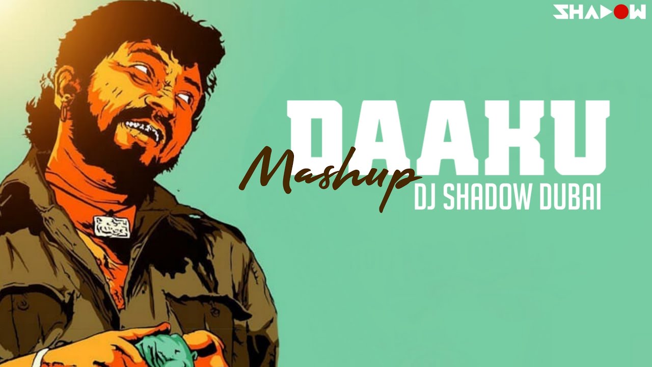 Daaku Mashup | DJ Shadow Dubai | 2017 | Bollywood Iconic Villian Dialogues
