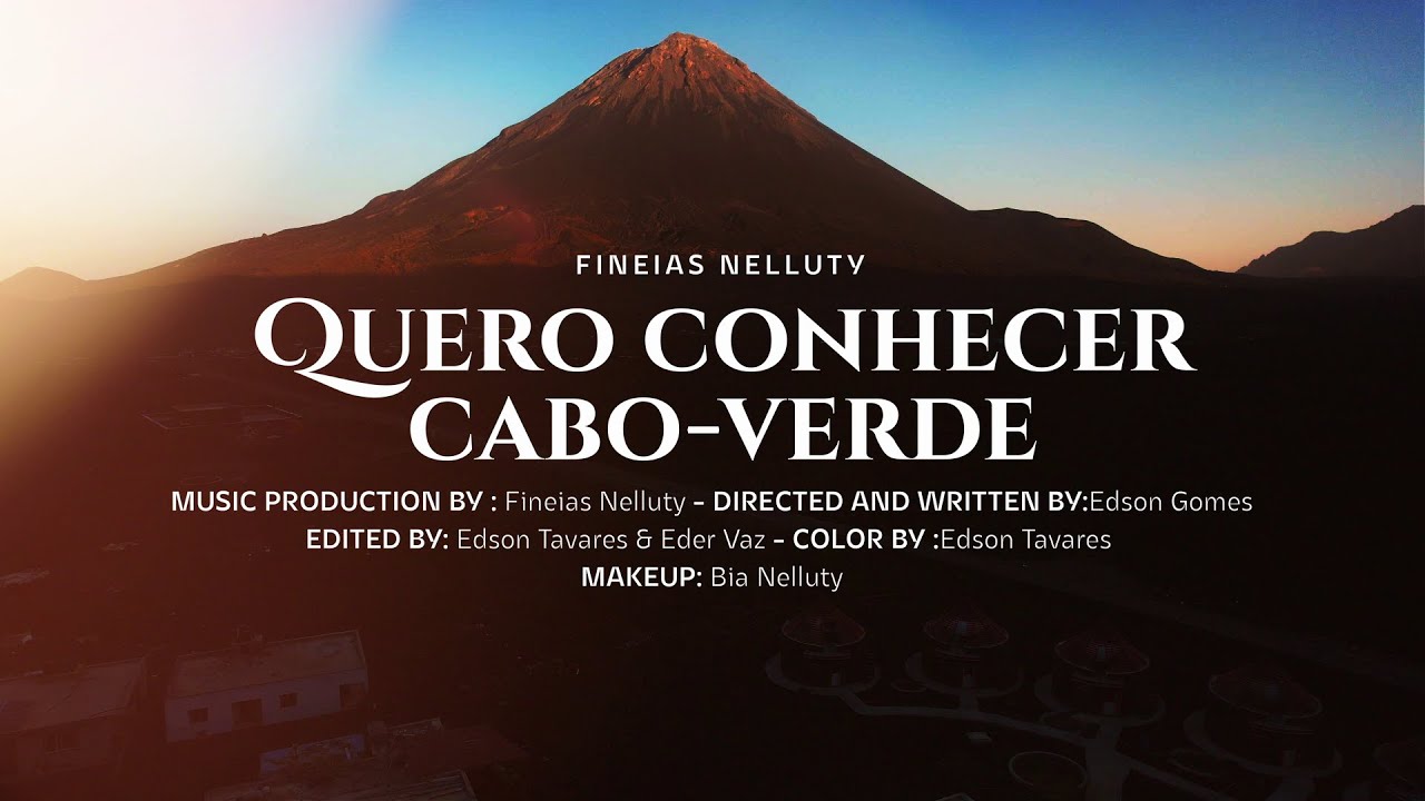 Fineias Nelluty - Quero Conhecer Cabo Verde (Clipe Oficial)