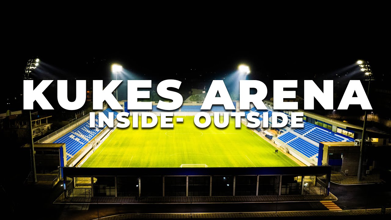 KUKES ARENA  | 4K VIDEO, KUKES 2022