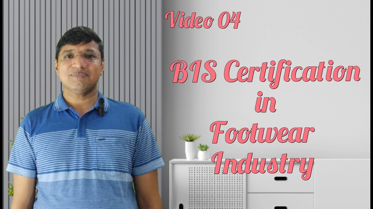 BIS Certification in Footwear Industry