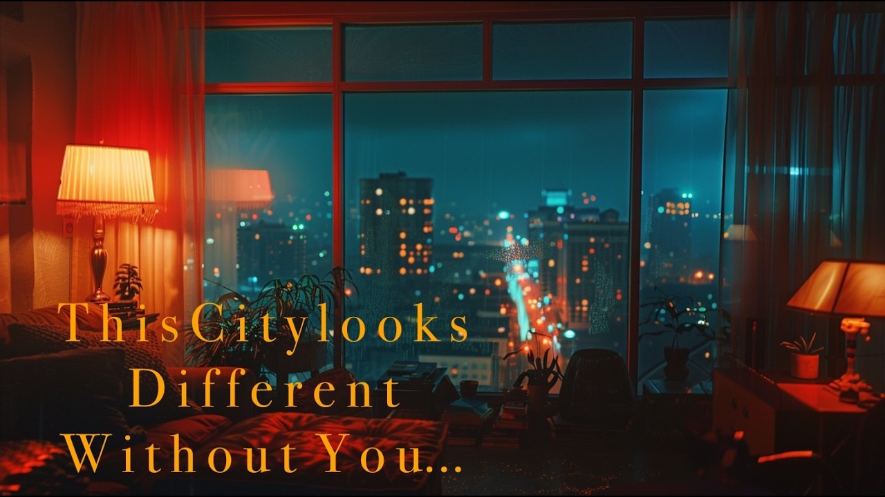 this city looks different without you / soulful melancholy & late night grooves