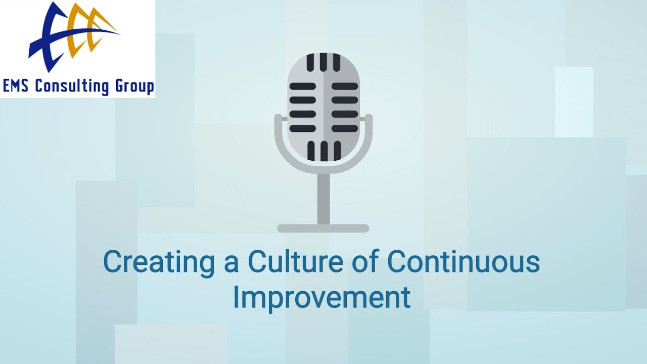 3 Simple Ways to Create a Continuous Improvement Culture