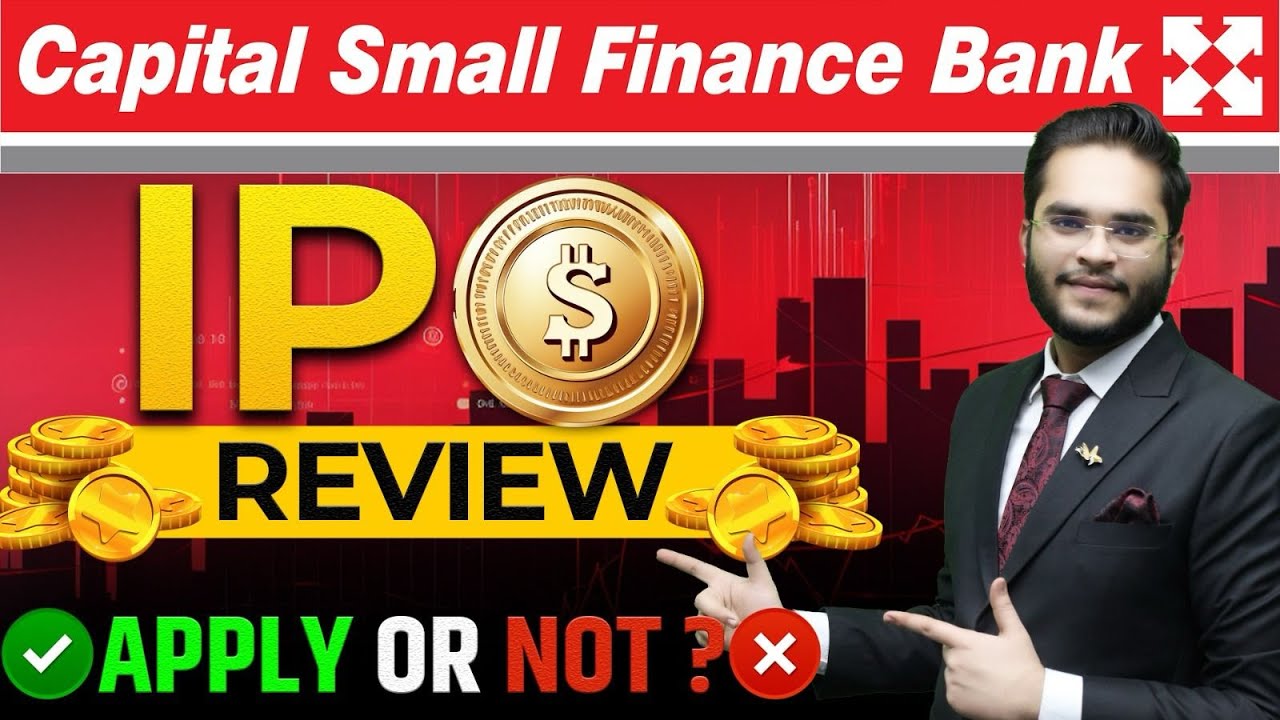 Capital Small Finance Bank IPO review | Capital SFB IPO Analysis | Stock Market Alert