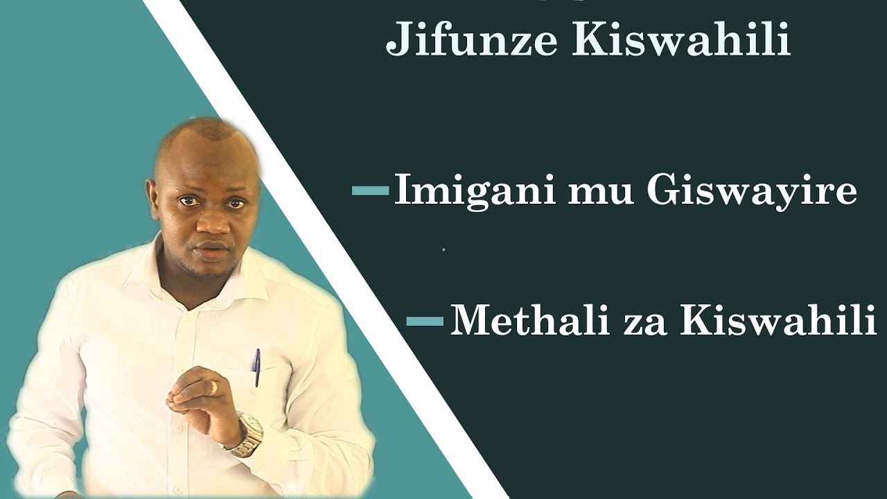 Reba iri somo umenye Igiswayire. || Jifunze hili somo, ujue Kiswahili.