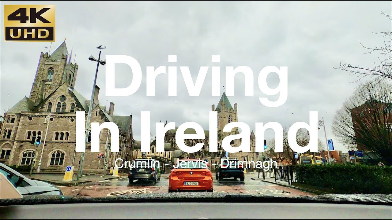 DRIVING IN IRELAND | DUBLIN DRIVING TOUR FROM CRUMLIN TO JERVIS STREET TO DRIMNAGH