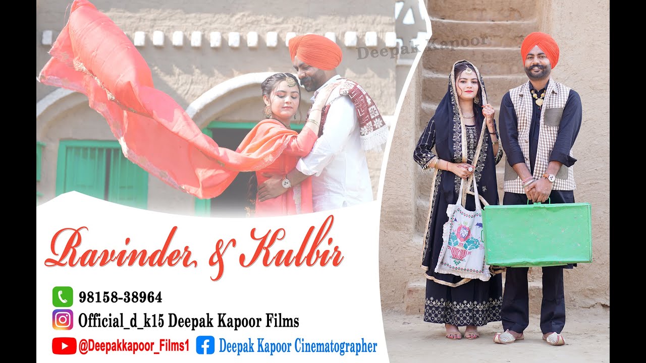 Ravinder & Kulbir, latest Pre-wedding shoot Deepak verma Filmj 🎥 Worldwide