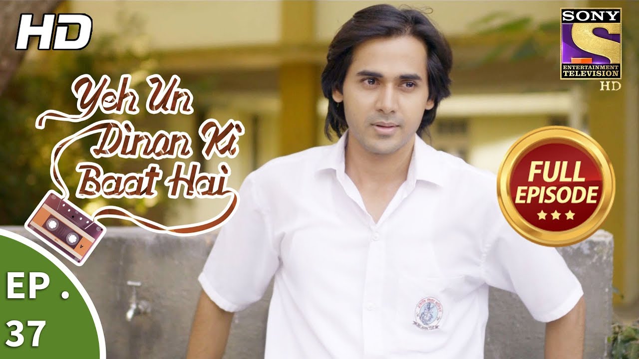 Yeh Un Dinon Ki Baat Hai - ये उन दिनों की बात है - Ep 37 - Full Episode - 25th October, 2017