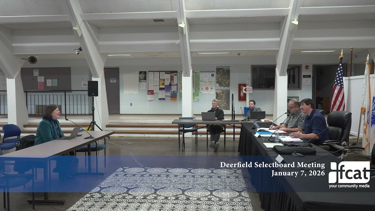 Deerfield Selectboard Meeting - January 7, 2026