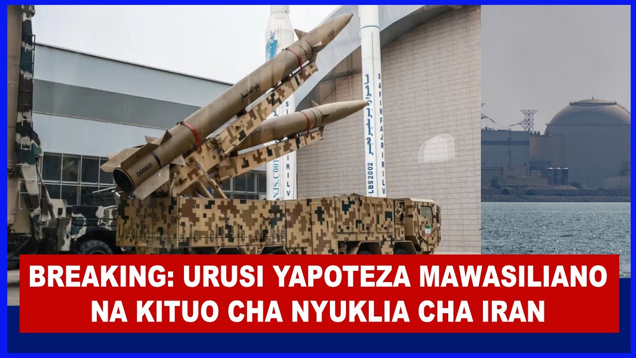 BREAKING NEWS: URUSI NA IRAN ZAPOTEZA MAWASILIANO YA KITUO CHA NYUKLIA, HALI TETE
