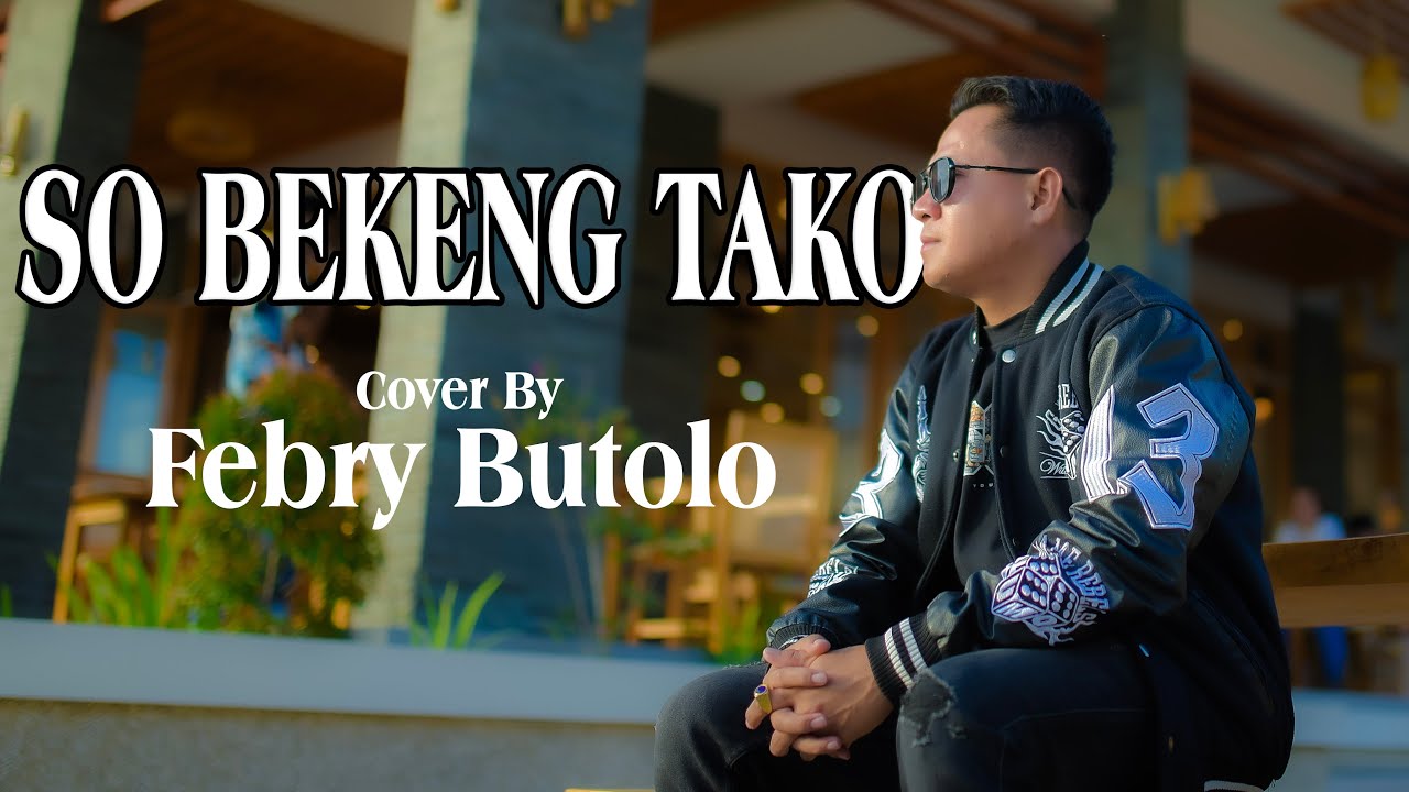 SO BEKENG TAKO - GUNAWAN Cover by FEBRI BUTOLO (Official Liric Video)