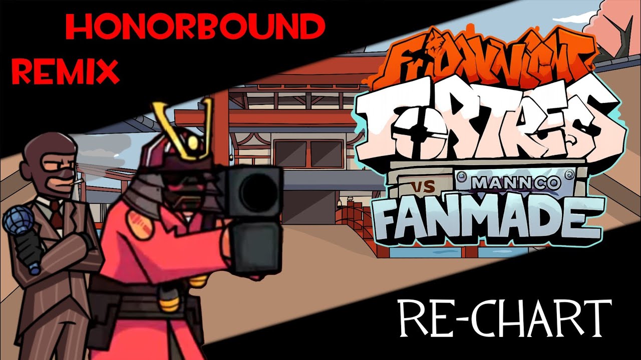 (FanCharts BY FNFCharters V3.5) Honorbound REMIX - Vs Mann Co [Re Chart]