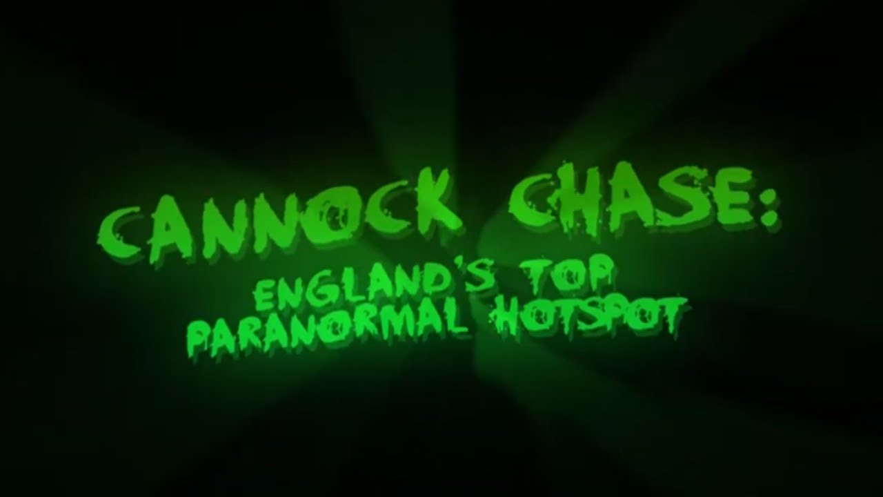 Cannock Chase - England's Top Paranormal Hotspot | DOCUMENTARY (2015)