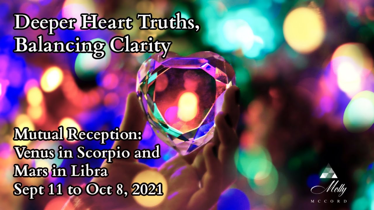 Mutual Reception Energies: Venus in Scorpio and Mars in Libra - Sept 11 to Oct 8, 2021 ~ Podcast