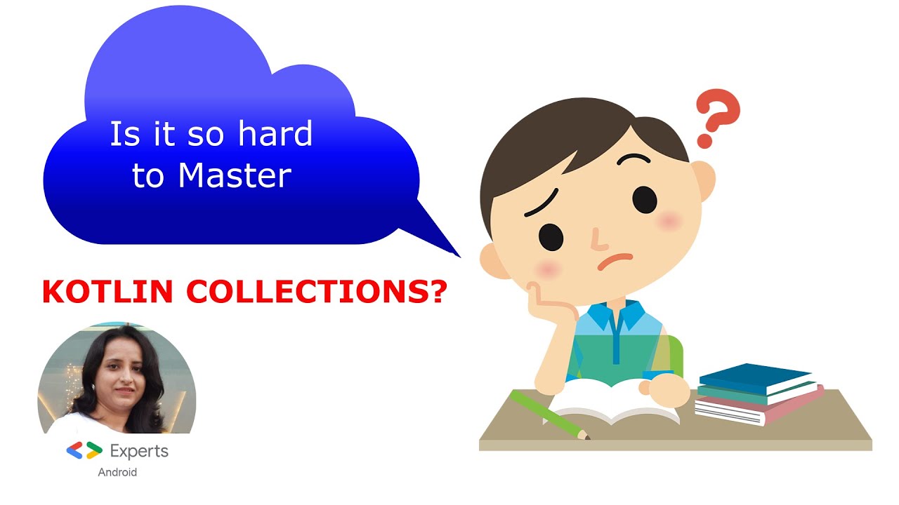 Ultimate Guide to Kotlin Collections Part 1 - Is it so hard to Master Kotlin Collections?