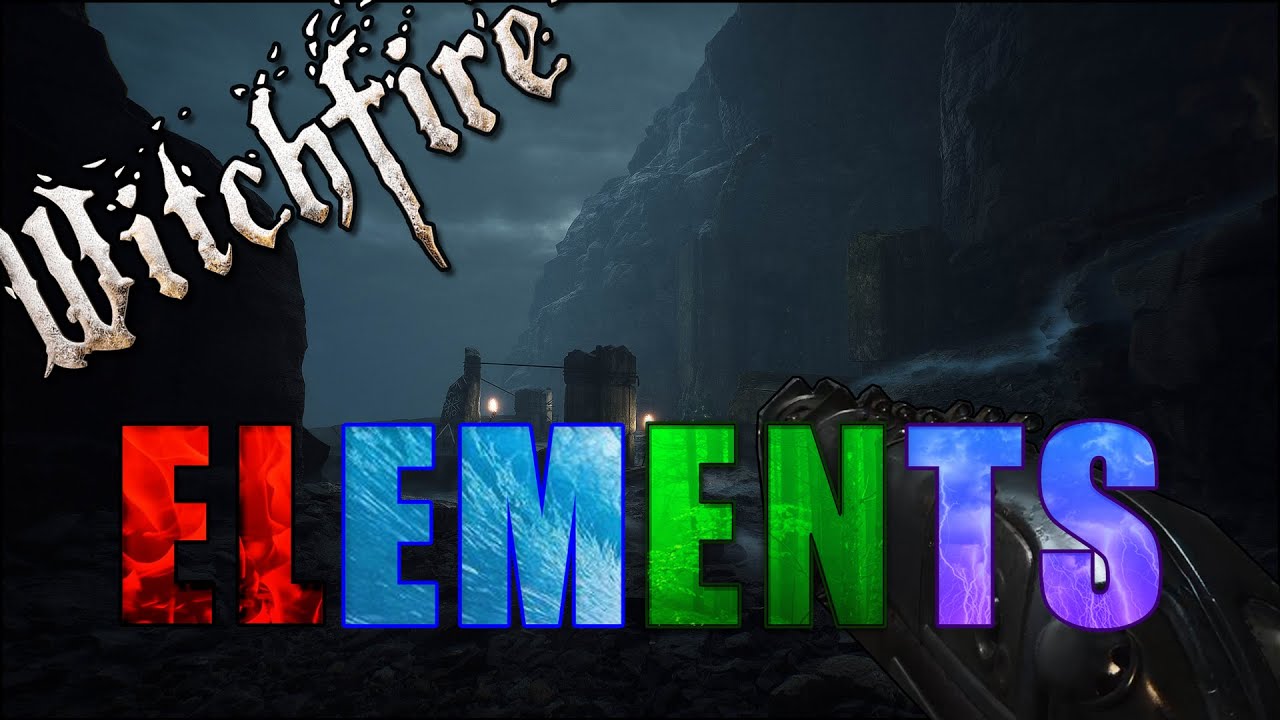 Witchfire   Elements