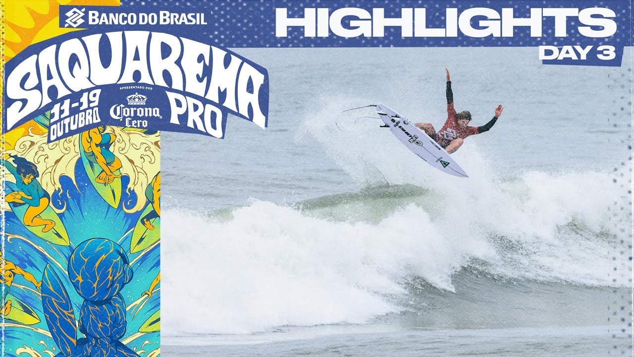 Highlights - Banco do Brasil Saquarema Pro Presented by Corona Cero 2025 - Day 3