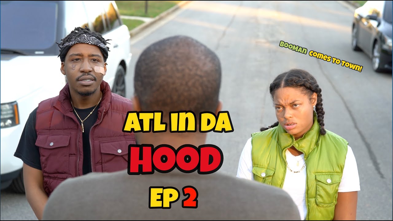 Atl in da Hood Ep 2