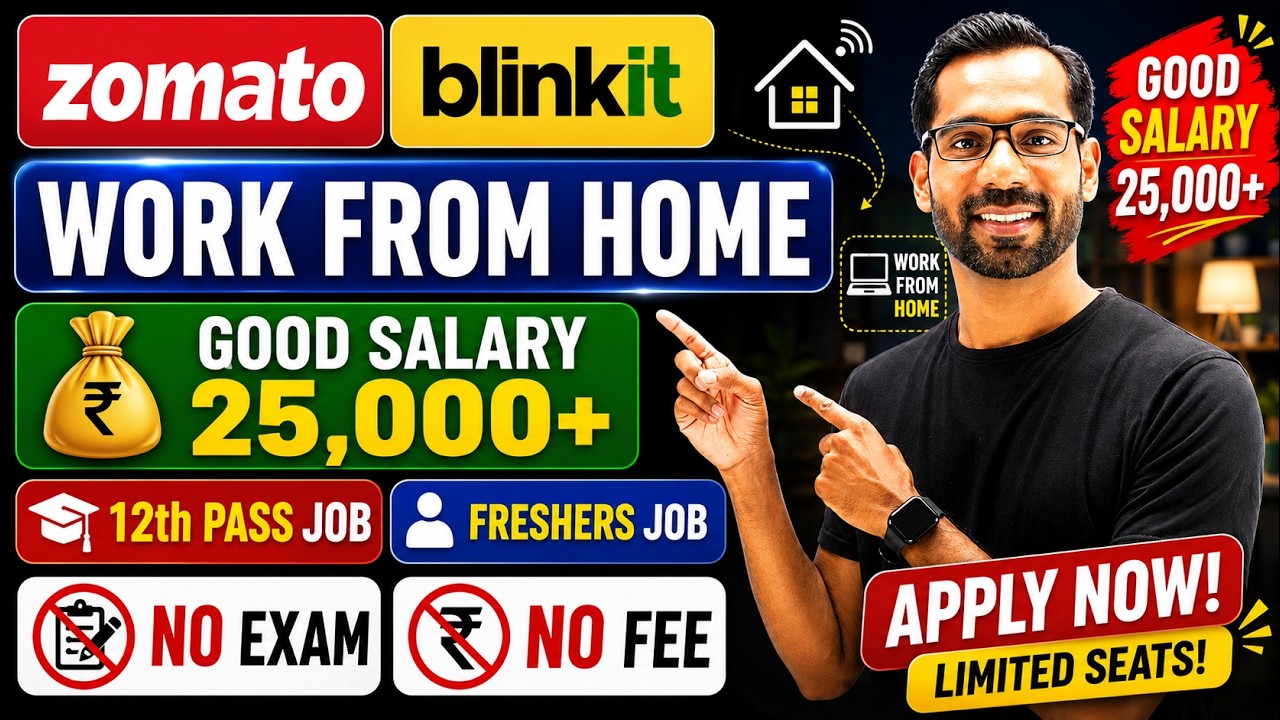 🔥Blinkit & Zomato Work From Home 2026 | Remote Jobs | No Fees | No Experience, All can Apply