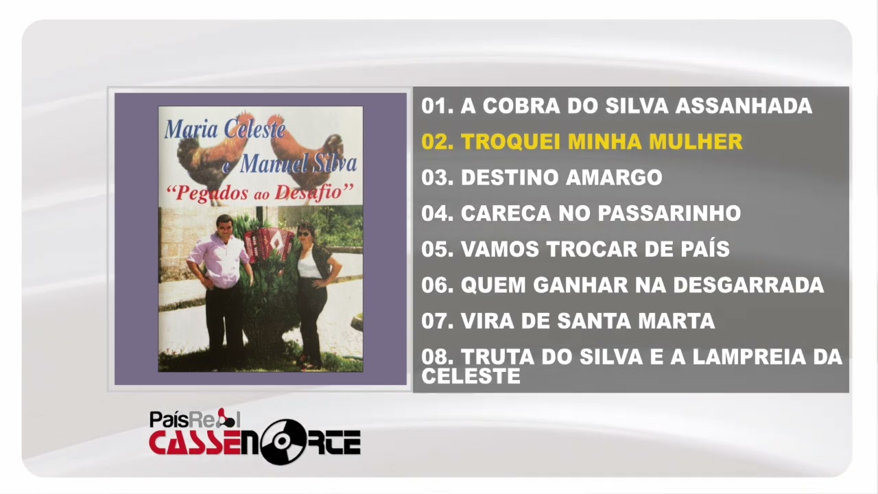 Maria Celeste E Manuel Silva - Pegados Ao Desafio (Full Album)
