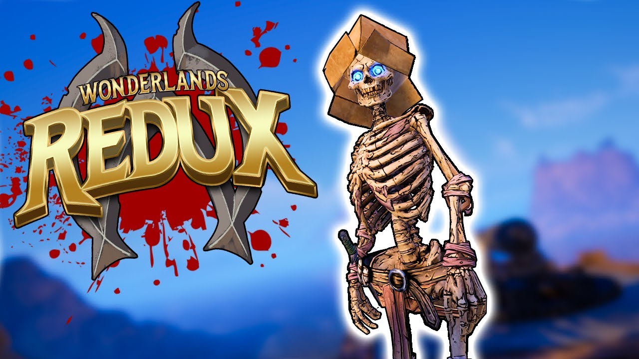 Wonderlands, but theres ENDGAME now?! (Redux Mod)