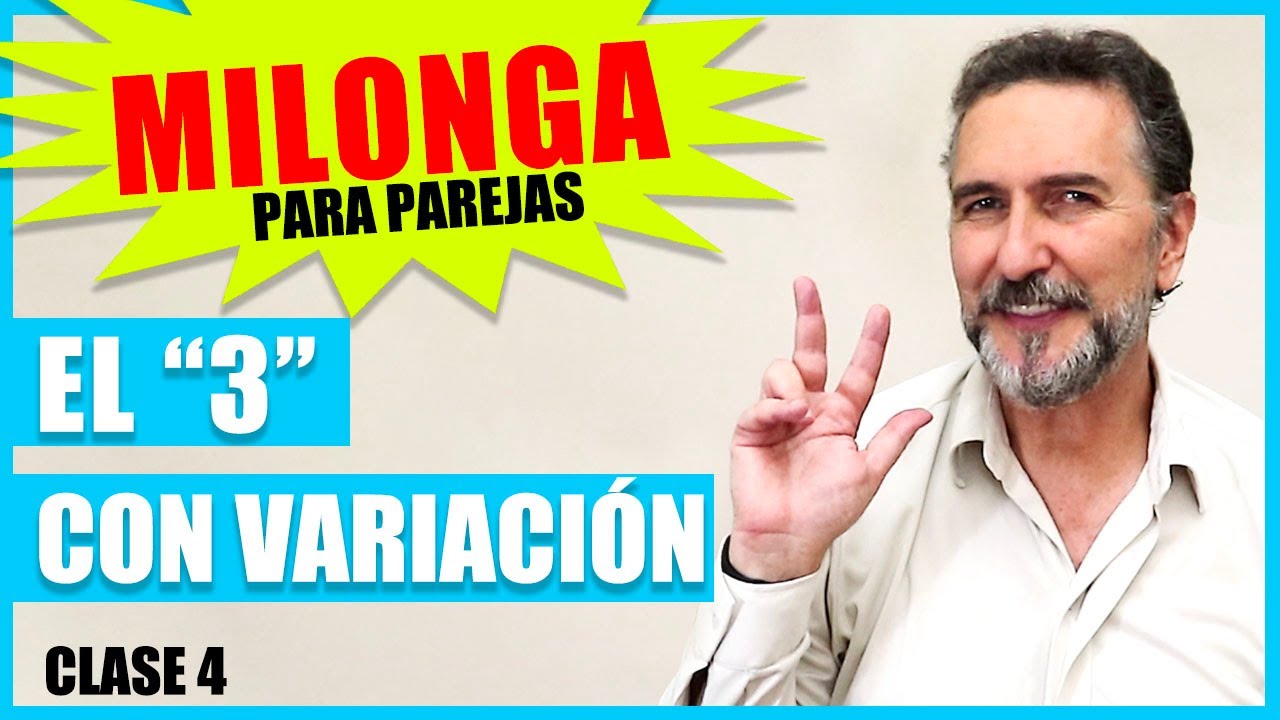 😀😀  CLASES DE MILONGA PARA PAREJAS #4 (2/2) | El “3” con variaciones para el varón | Principiantes