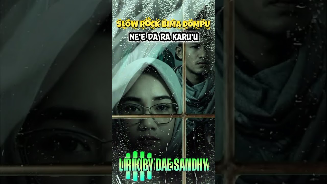 Lagu Slow Rock Bima Dompu - Ne'e Da Ra Karu'u (Dae Sandhy)