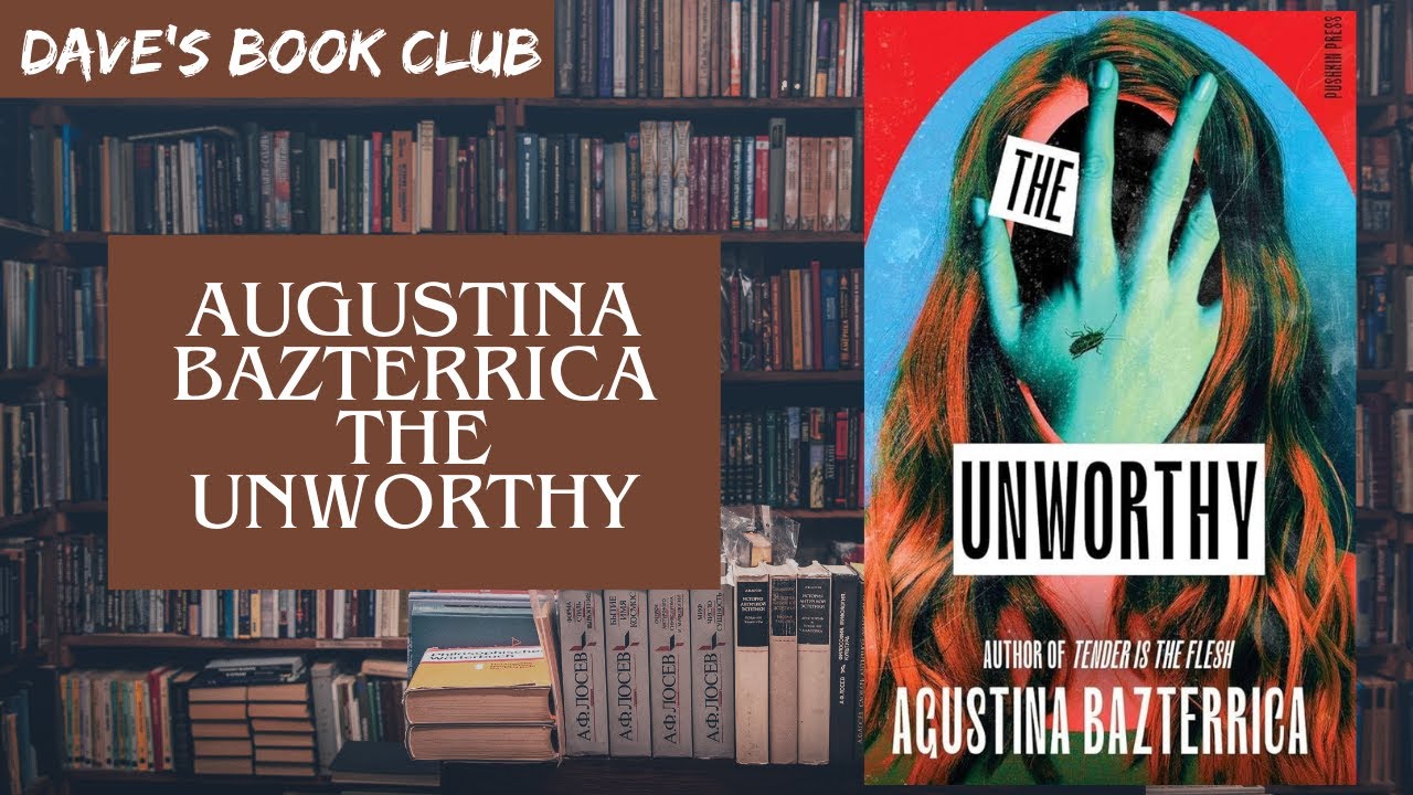 Spoiler-free review: Augustina Bazterrica - The Unworthy (2025) - Dave's Book Club📚