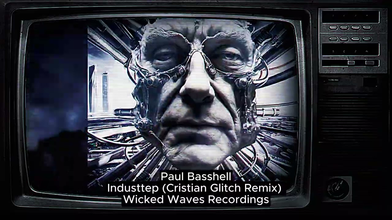Paul Basshell - Industtep (Cristian Glitch Remix) [Wicked Waves Recordings]