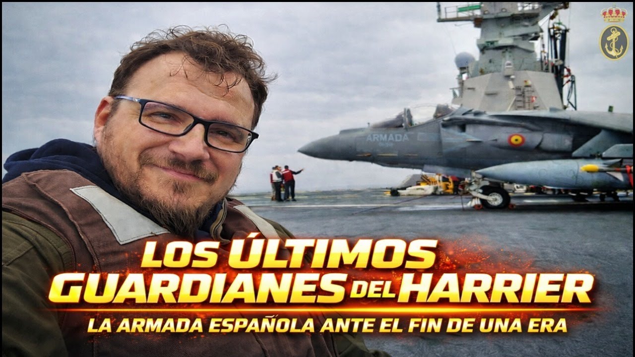 LOS ÚLTIMOS GUARDIANES del HARRIER II; La Armada española ante el fin de una era.