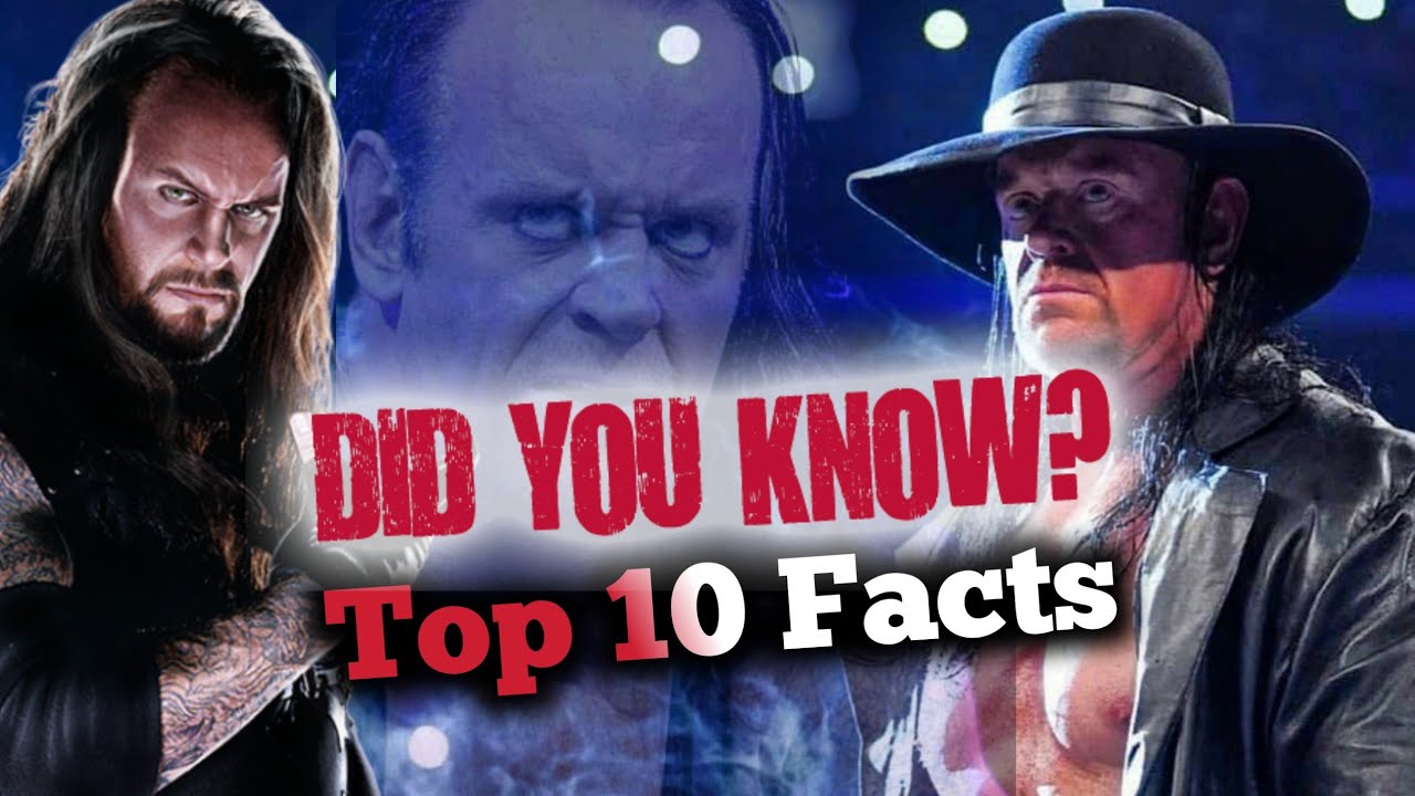 10 things you didnt know about the undertaker | wwe undertaker facts