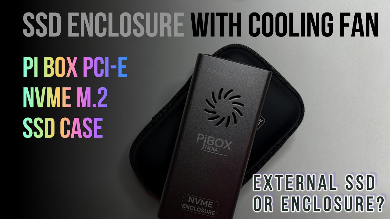 SSD Enclosure With Cooling Fan | PiBox NVME PCIe Gen 3 & Gen 4 SSD Enclosure with 10 GBPS Speed