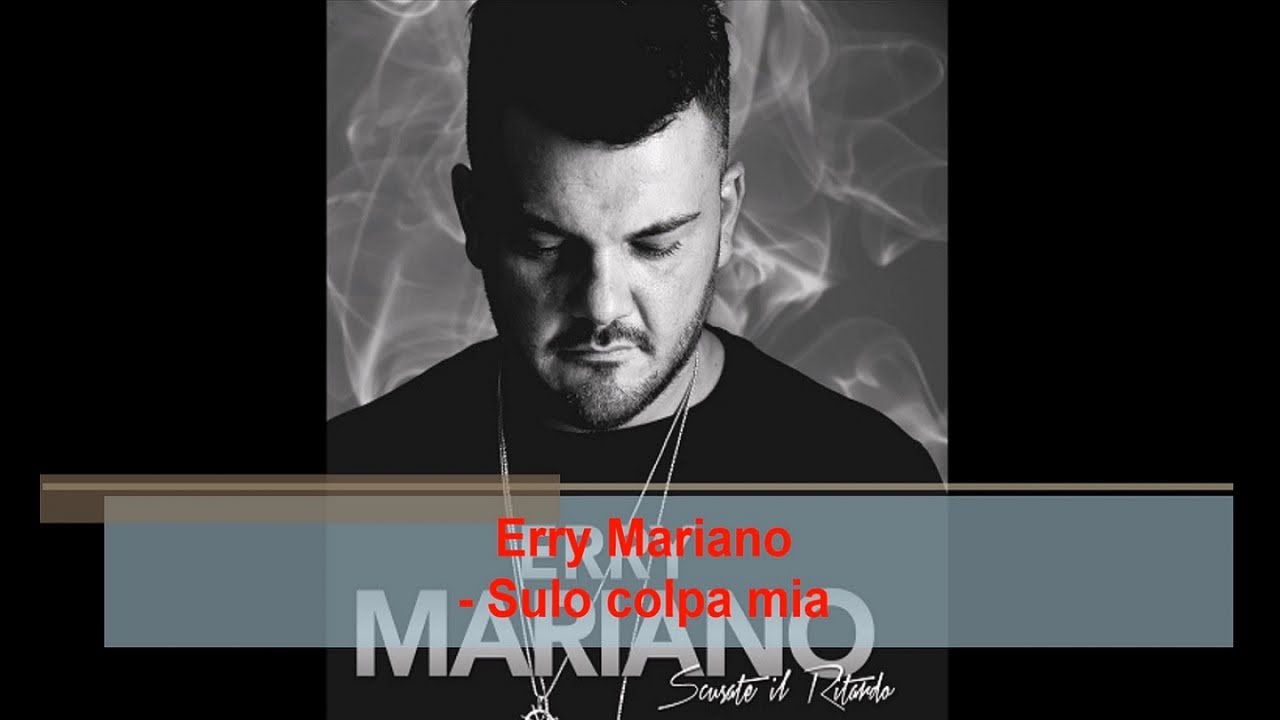 Erry Mariano - Sulo colpa mia (Official audio)