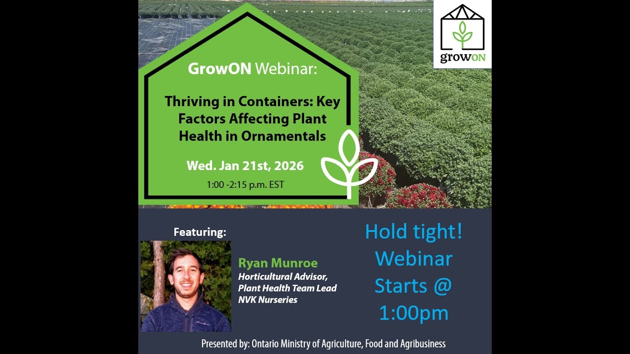 GrowON Webinar - Thriving in Containers: Key Factors Affecting Plant Health in Ornamentals