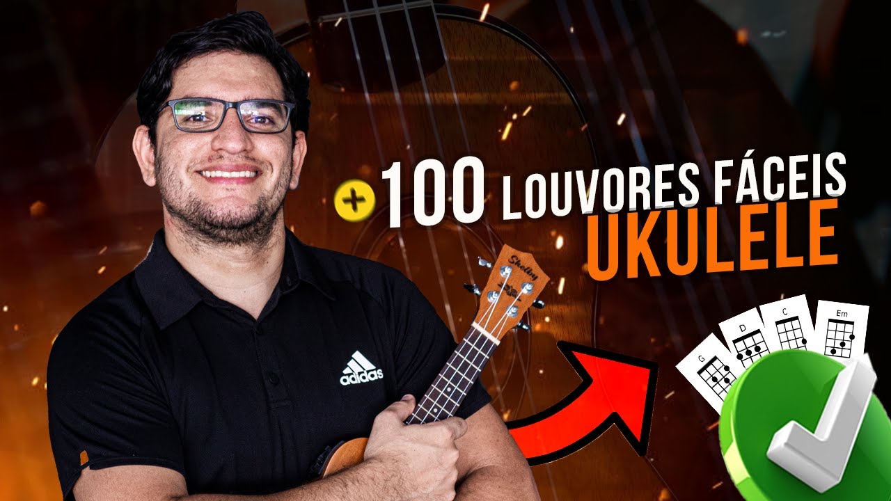 Como Tocar + de 100 Louvores Fáceis com Apenas 4 acordes SIMPLES no Ukulele