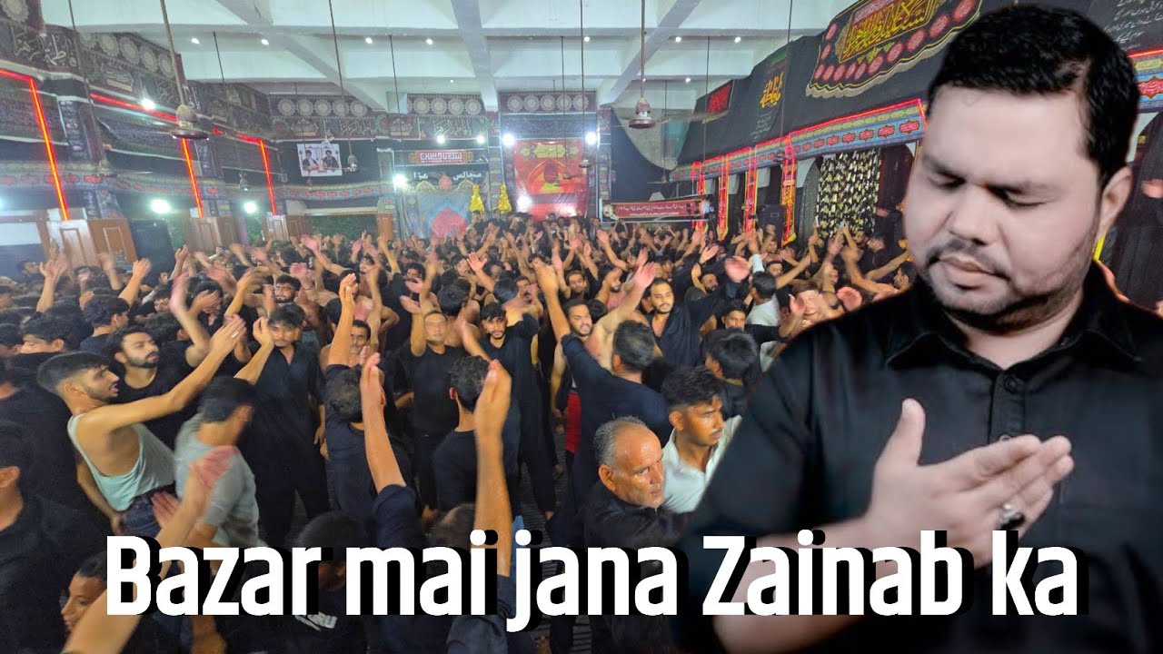 Bazar Mai Jana Zainab ka | New Noha Ayaz Abbas Nowganvi 