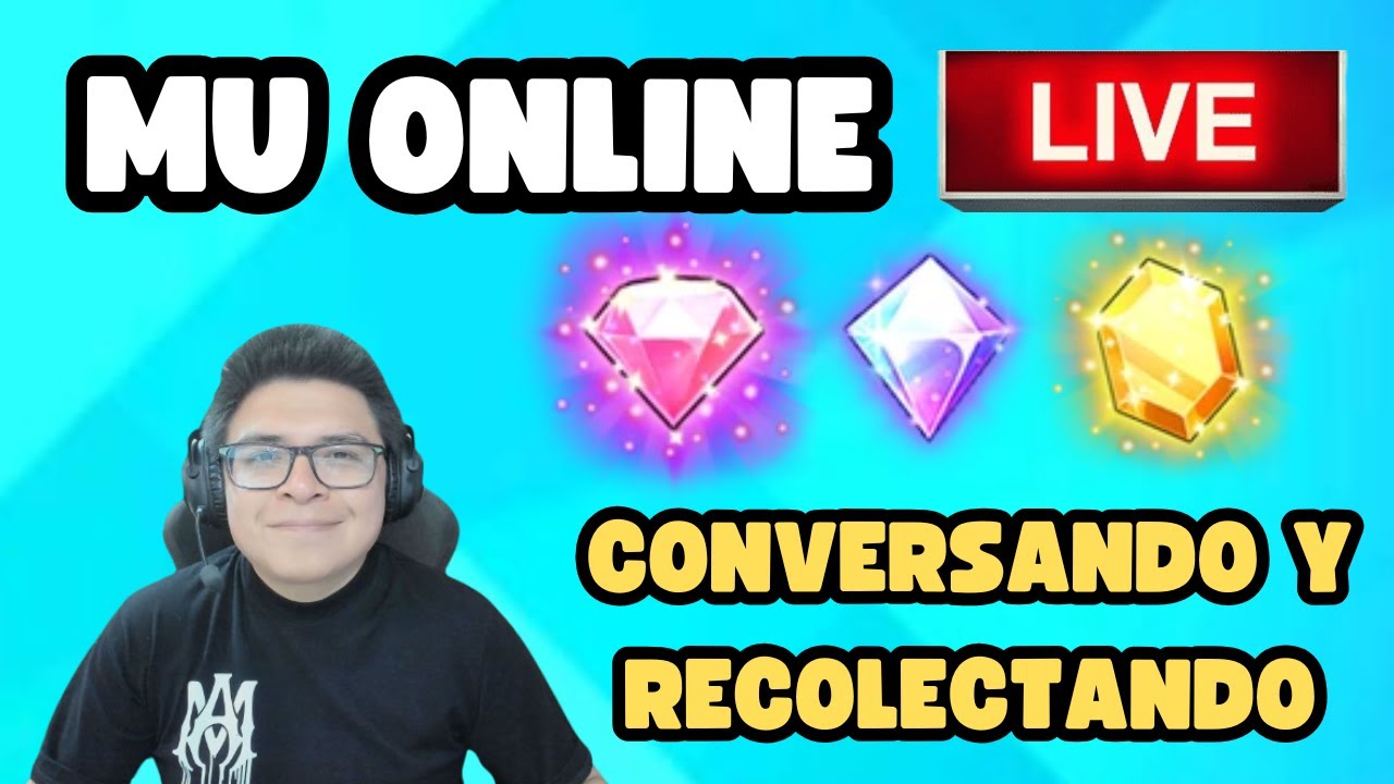 🔴 Directo: Conversando y Recolectando 💎 en MU Online S20.1