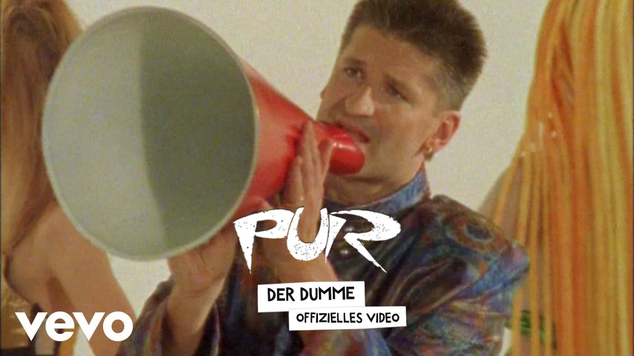 PUR - Der Dumme (Offizielles Musikvideo)