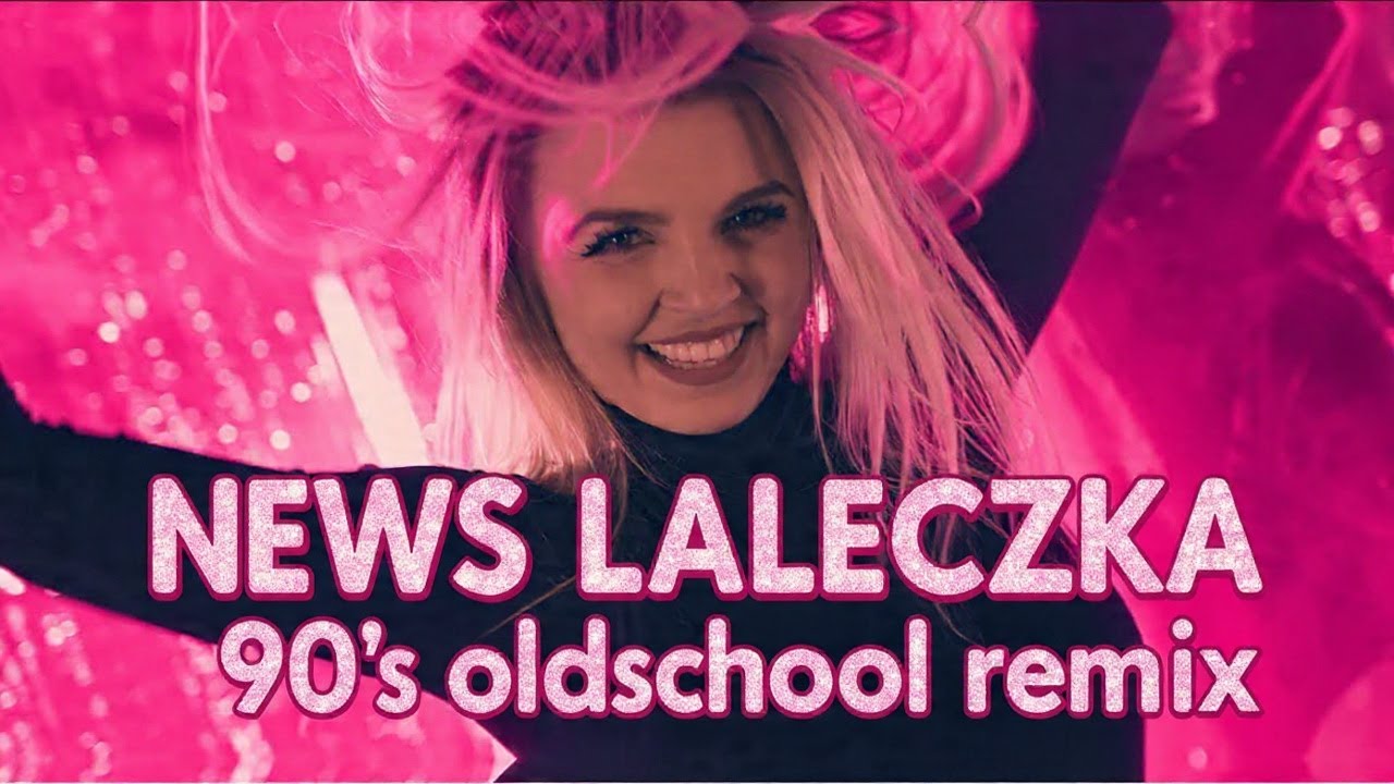 News - Laleczka (Tunek oldschool 90's remix)