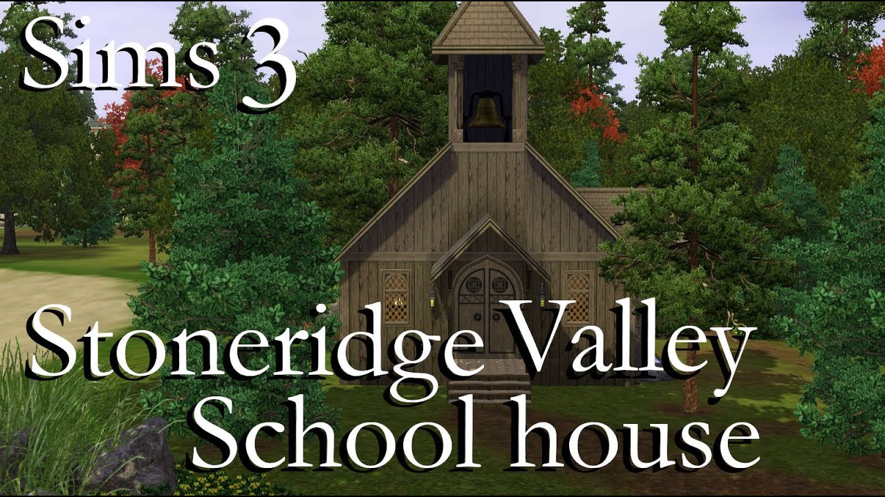 Sims 3: Create a World - Stoneridge Valley Schoolhouse