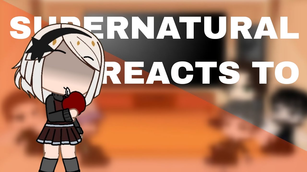 Early Supernatural Reacts To Sabrina Spellman Part 2 - Gacha Reacts